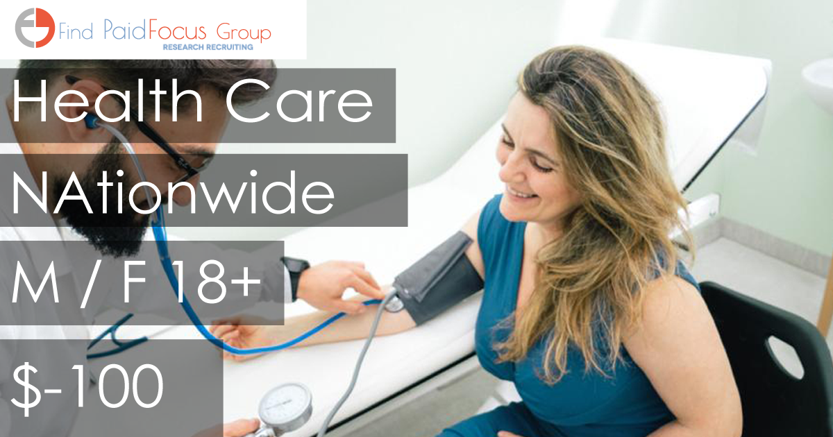 Nationwide Paid Online focus group about health care - $100