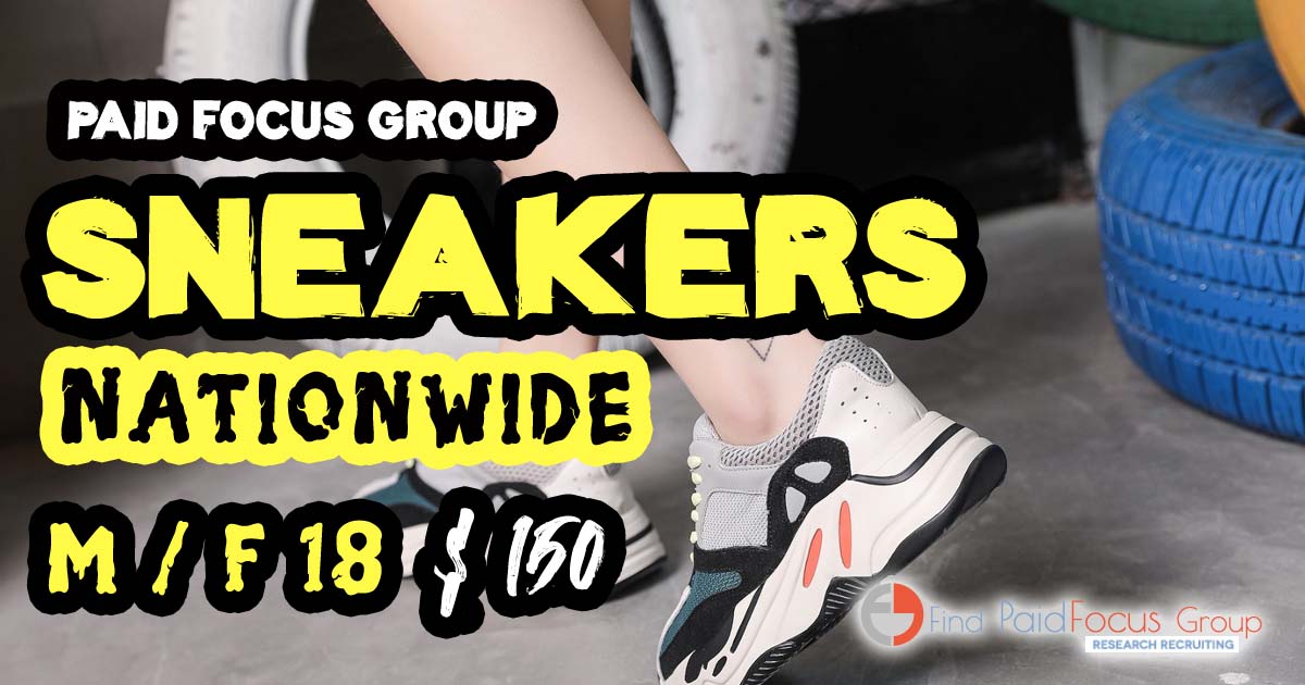 Online focus group about SNEAKERS -$150