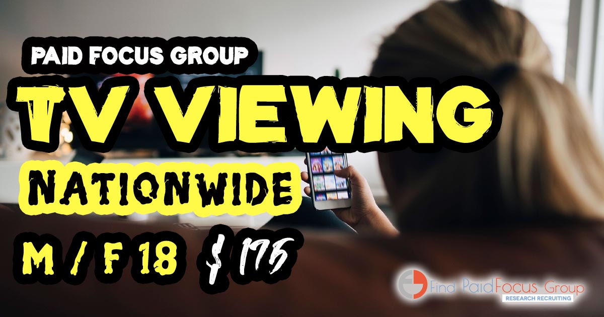 Online focus group about TV VIEWING -$175
