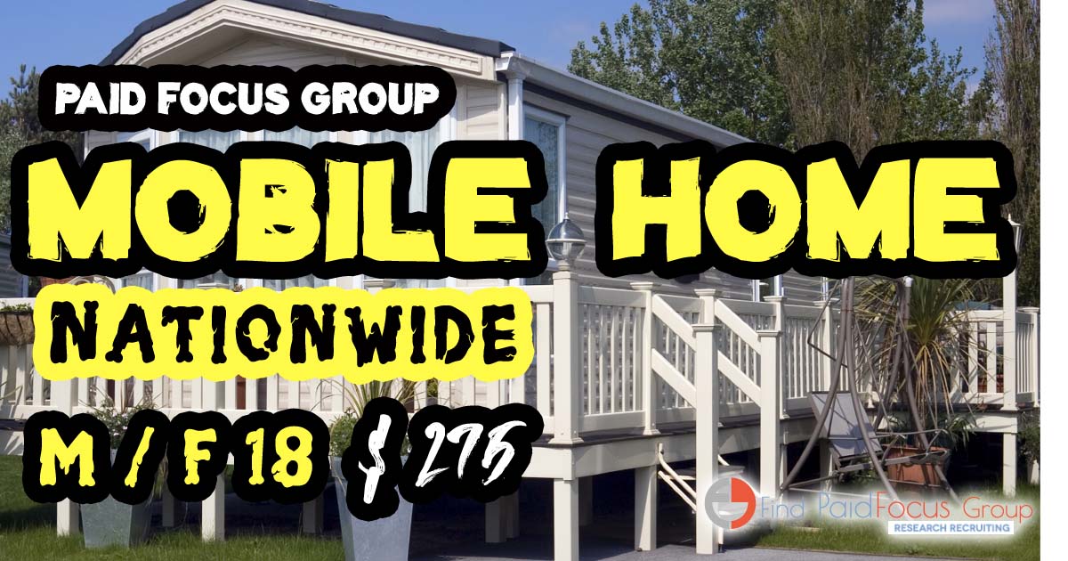 Online focus group on mobile or manufactured home - $275