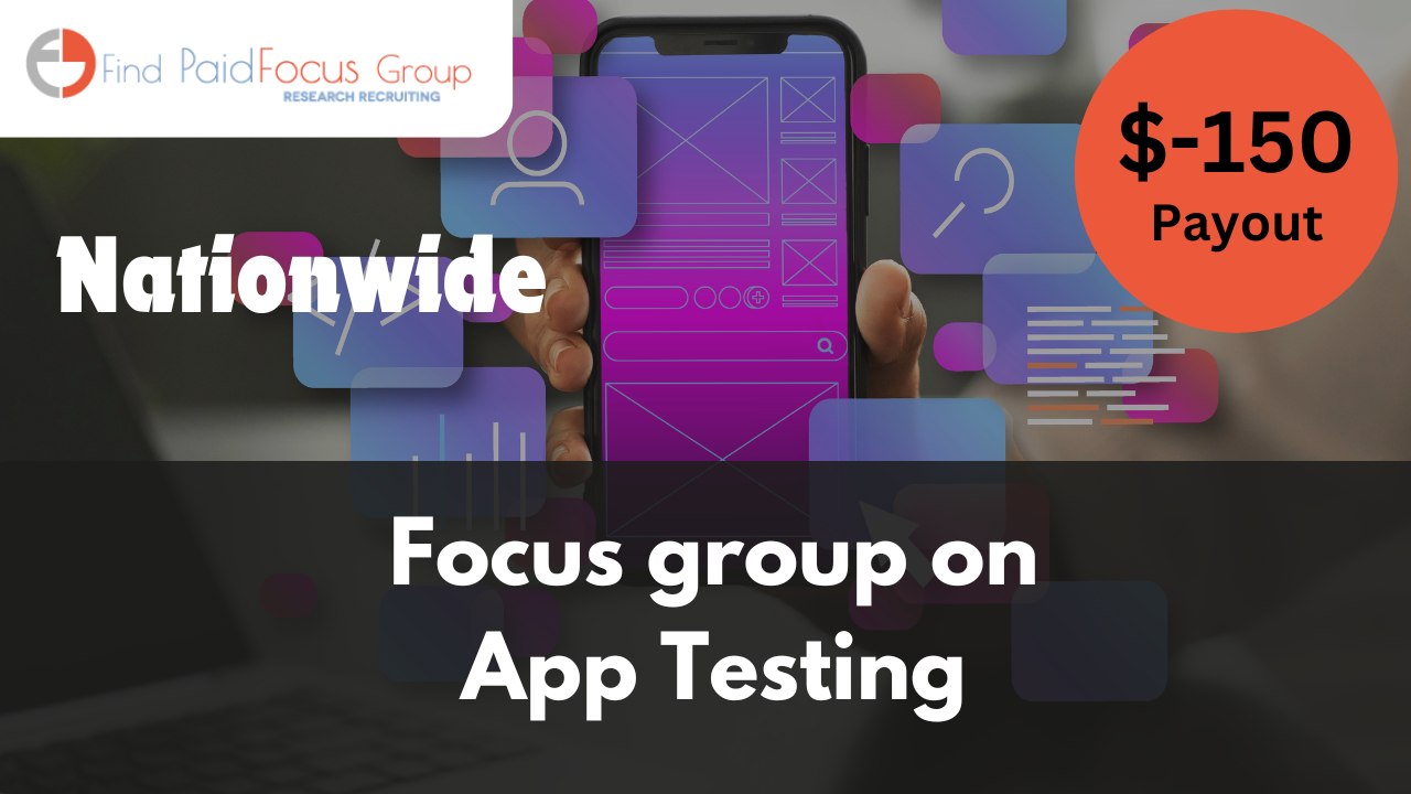 Focus Group on App Testing Study- $150