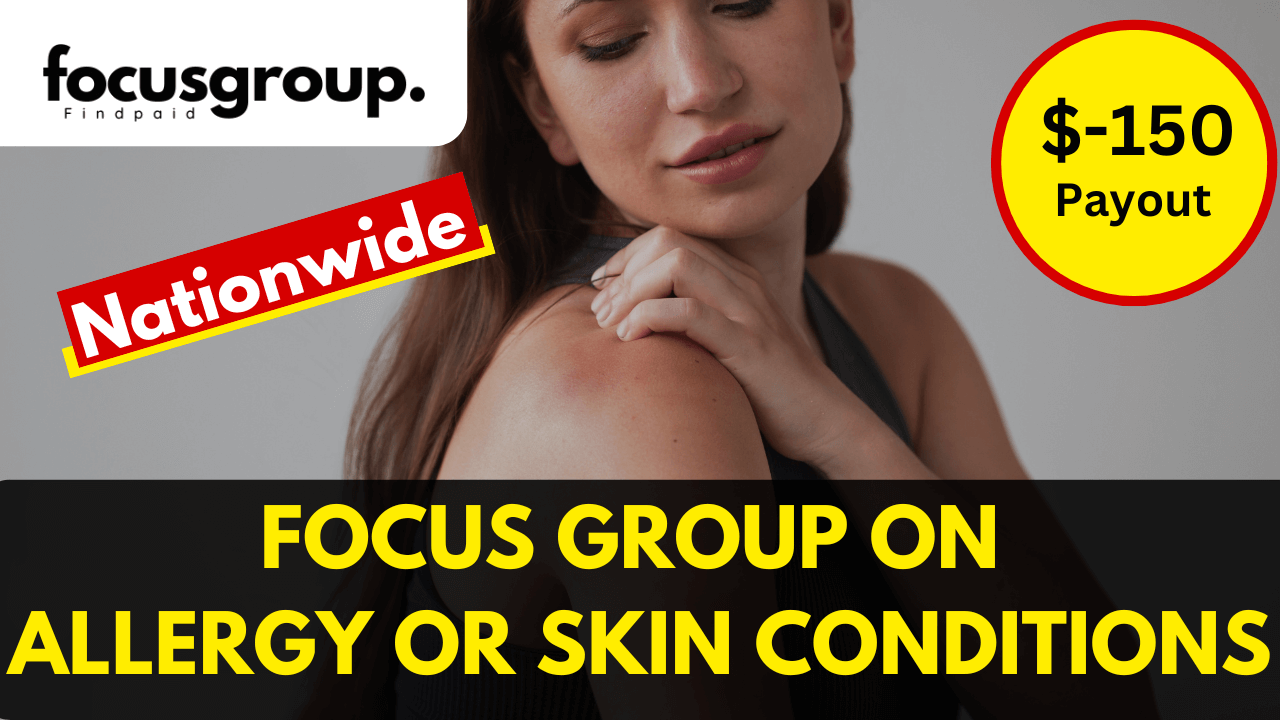 Online focus group on Allergy or Skin Conditions - $150