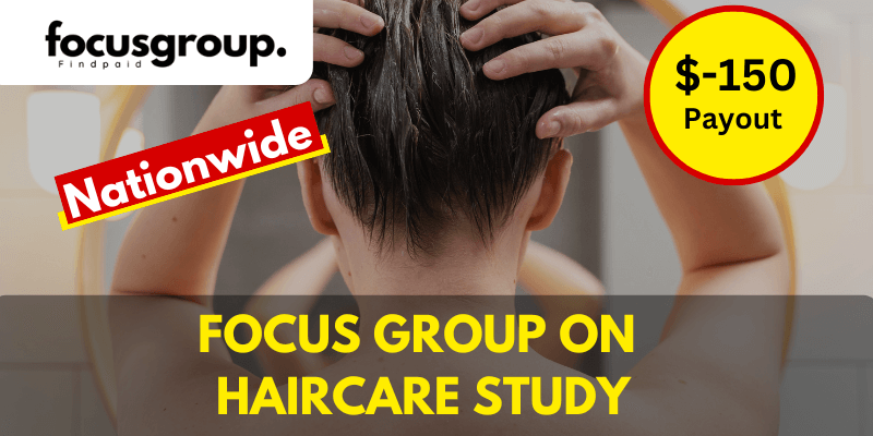 Online Focus Group On Haircare Study - $150