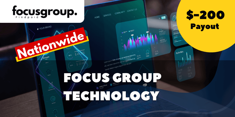 Paid Focus Group On Technology Study- $200