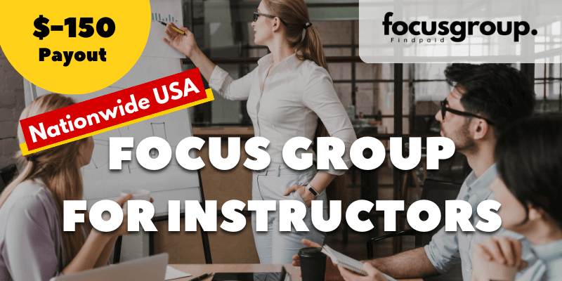 Paid Focus Group For Instructors Study- $150