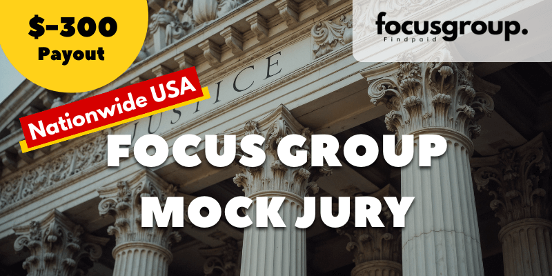 Paid Mock Jury Study – Earn $300 for Your Opinion